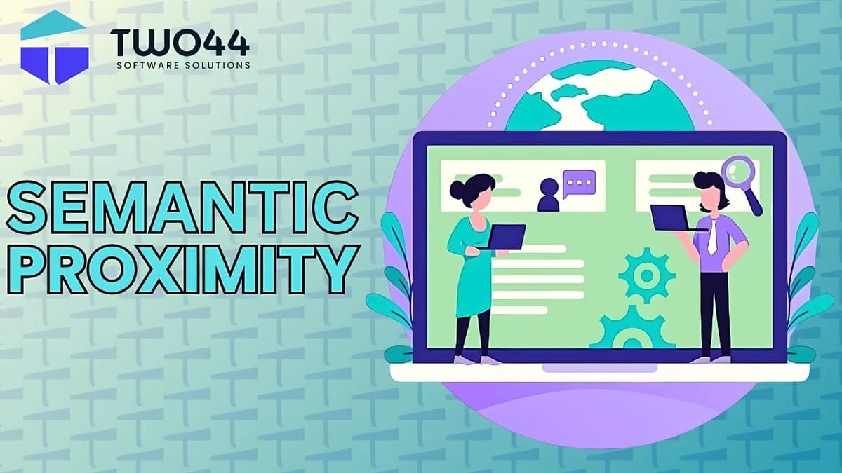 Semantic Proximity and Contextual Relevance in SEO