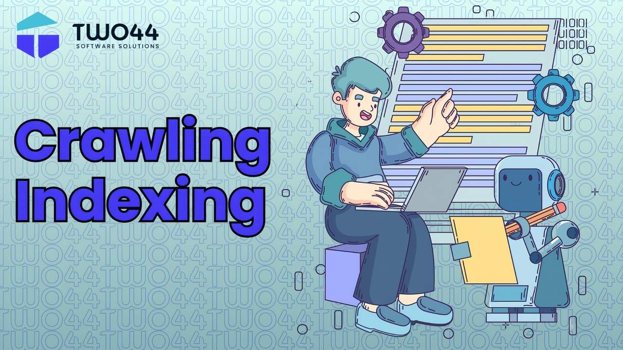 Crawling and Indexing