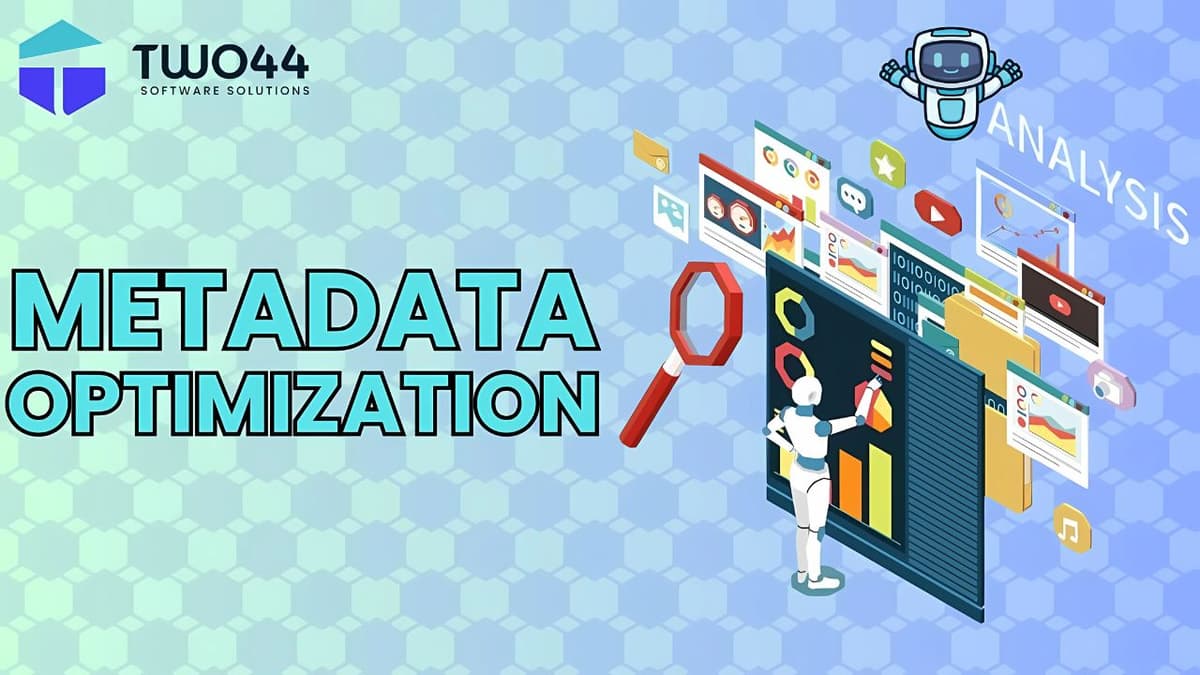 Metadata Optimization